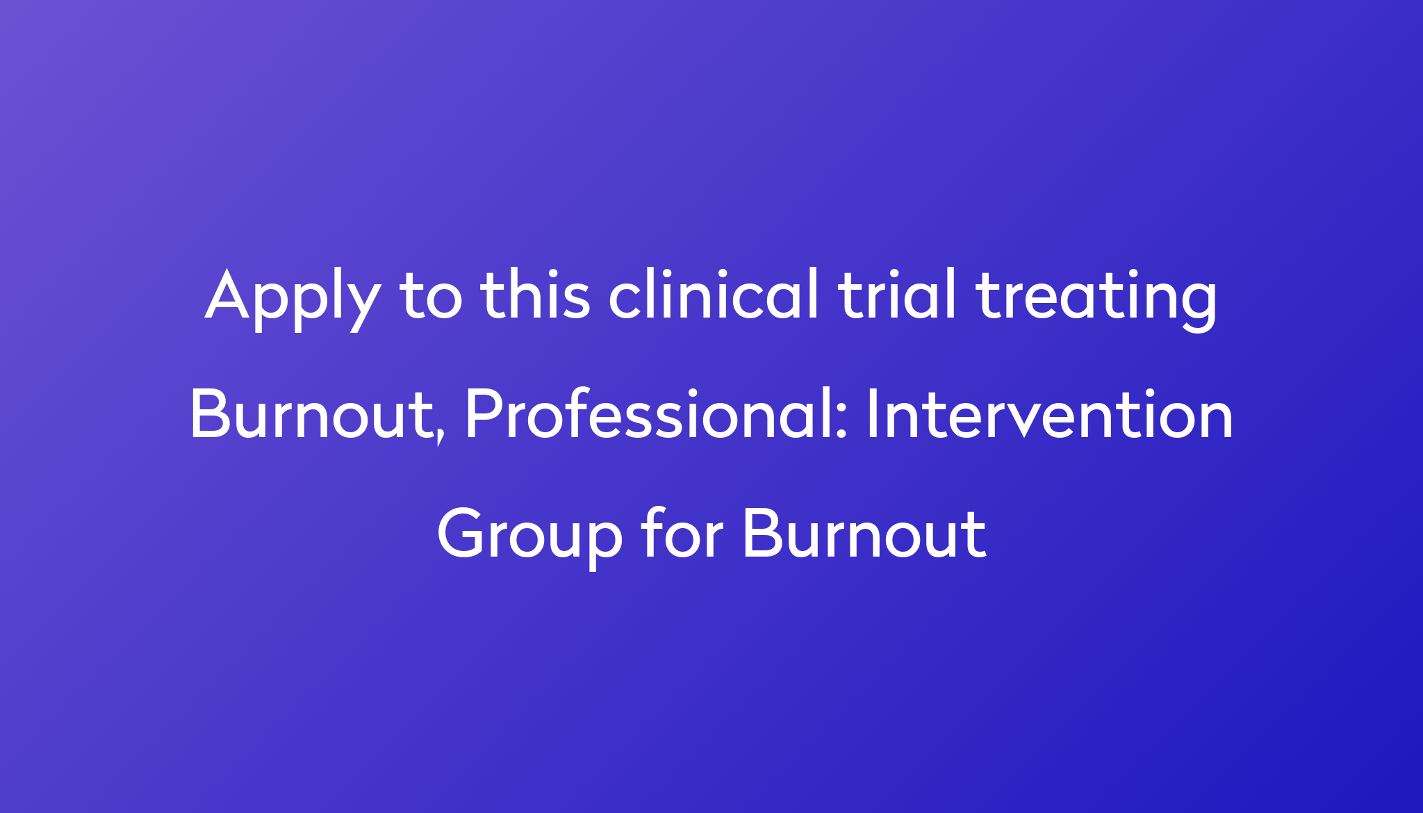 intervention-group-for-burnout-clinical-trial-2024-power